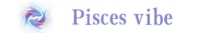Pisces Vibe | Astrology for the Modern Dreamer